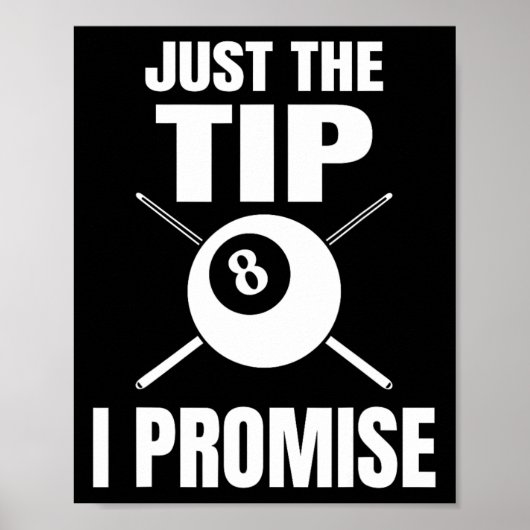 Just The Tip I Promiseビリヤード・プール・ビリヤード1 ポスター (正面)