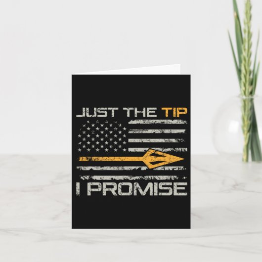 Just The Tip I Promise - おもしろい Bow Hunter Archery カード (正面)