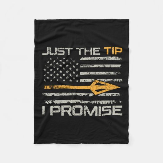 Just The Tip I Promise - おもしろい Bow Hunter Archery フリースブランケット (正面)