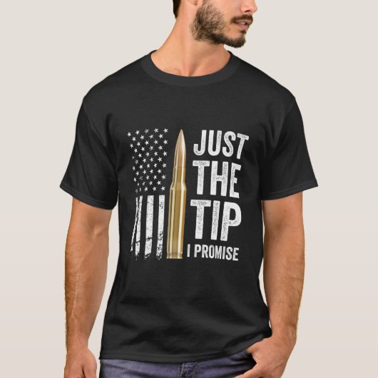 Just The Tip I Promise ガンオーナー プロガン アメリカ国旗 Tシャツ (正面)