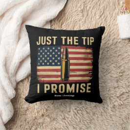 Just The Tip I Promise ジョーク ガンオーナー アメリカ国旗 クッション