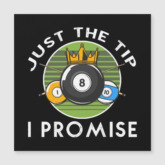 Just The Tip I Promise ビリヤード (正面)