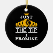Just The Tip I Promise ビリヤード セラミックオーナメント (正面)