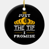Just The Tip I Promise ビリヤード セラミックオーナメント (裏面)