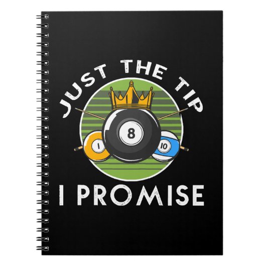 Just The Tip I Promise ビリヤード ノートブック (正面)