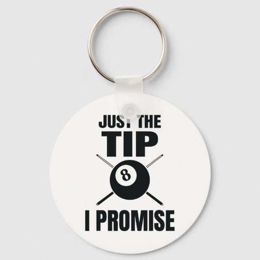 Just The Tip I Promise ビリヤード プール キーホルダー (正面)