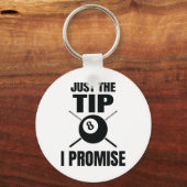 Just The Tip I Promise ビリヤード プール キーホルダー (正面)