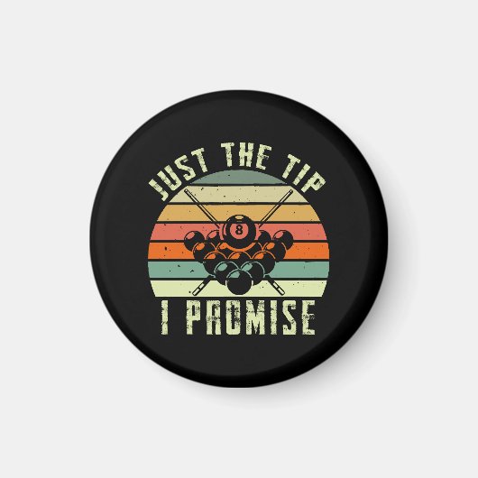 Just The Tip I Promise ビリヤード マグネット (正面)