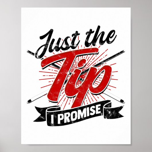 Just The Tip I Promise – 面白いビリヤード用ホブ ポスター (正面)
