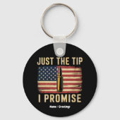 Just The Tip I Promise 面白い銃のオーナーUSAフラグ キーホルダー (正面)