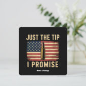 Just The Tip I Promise 面白い銃のオーナーUSAフラグ 招待状 (スタンド正面)