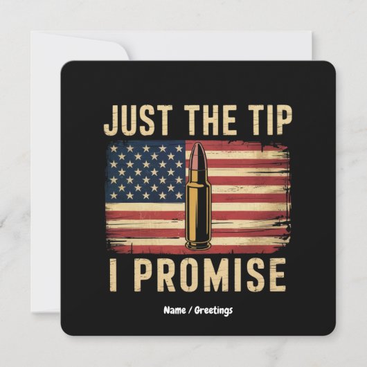 Just The Tip I Promise 面白い銃のオーナーUSAフラグ 招待状 (正面)