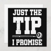 Just The Tip I Promise Pool Player Billiards Gift 招待状 (正面/裏面)