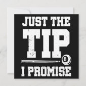 Just The Tip I Promise Pool Player Billiards Gift 招待状 (正面)