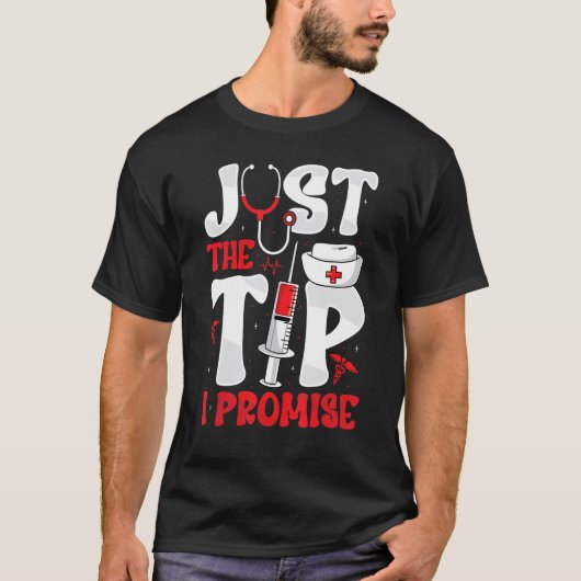 Just the Tip Phlebotomy Phlebotomistナース女性 Tシャツ (正面)