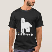 Just Throw It Nicker Goldendoodle Labradoodle Tシャツ (正面)