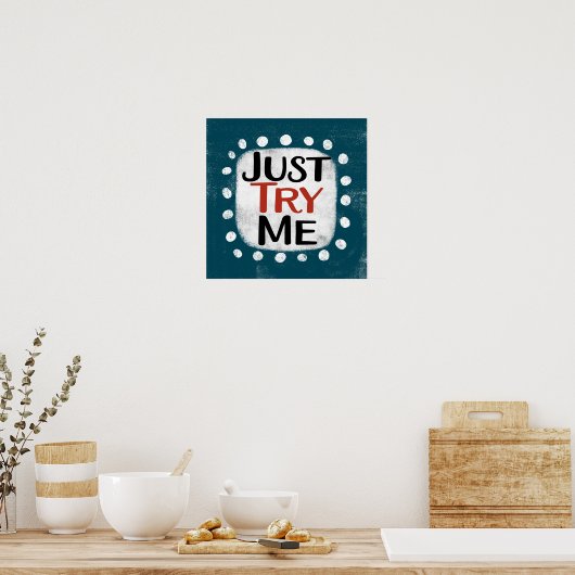 Just Try Me Poster Wall Art ポスター (キッチン)