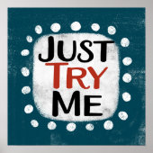 Just Try Me Poster Wall Art ポスター (正面)