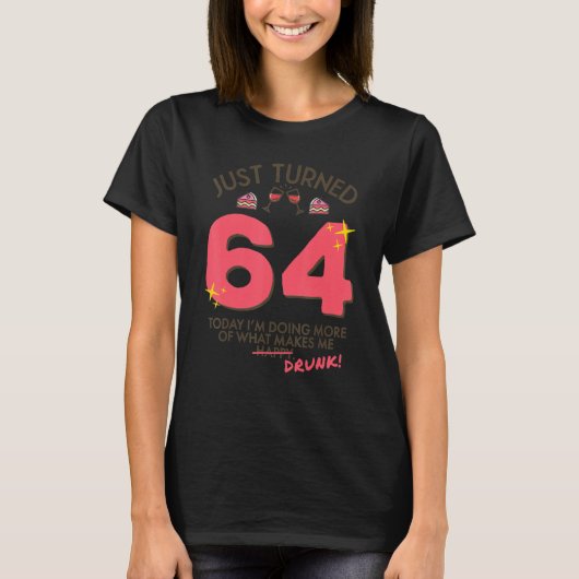 Just Turn 64ワイン飲む64誕生日飲G Tシャツ (正面)