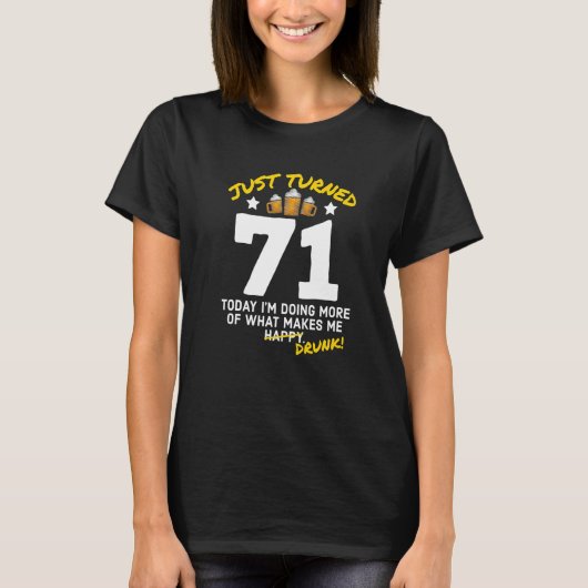 Just Turn 71 Beer Drink 71誕生日飲G Tシャツ (正面)