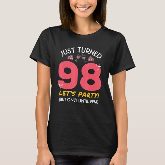 Just Turn 98パーティー午後9時おもしろい98誕生日 Tシャツ (正面)