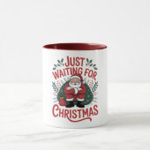 Just Waiting for Christmas Santa 11 oz Coffee Mug マグカップ (中央)