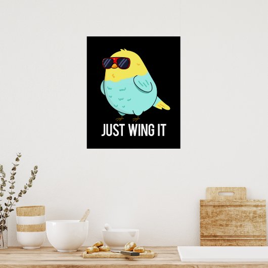 Just Wing It おもしろい Bird Pun Dark BG ポスター (キッチン)