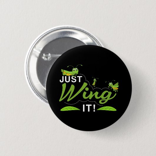 Just Wing it - Grasshopper 保 Try引用文 缶バッジ (正面&裏面)