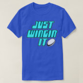 Just Wingin It Tシャツ (デザイン正面)