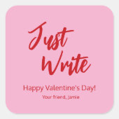 Just Write Valentine Pink Red Custom スクエアシール (正面)