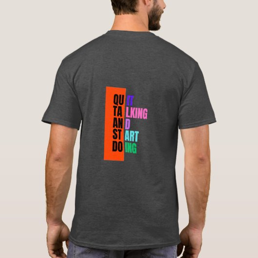 JustBeYourself Quite Talking Snart Doing  T-Shirt Tシャツ (裏面)