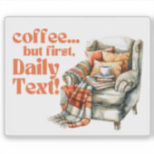 JW「コーヒー…でも、まずはデイリー文字!」 ビニル シール (正面)