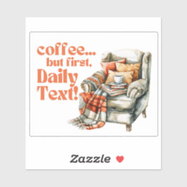 JW「コーヒー…でも、まずはデイリー文字!」 ビニル シール