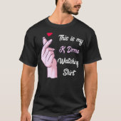 Kドラマ韓国ドラマの恋人、これは私のKドラマのワット Tシャツ (正面)