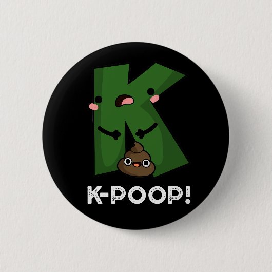 K-ウンチおもしろいK – ポーポップ・アートのプンダークBG 缶バッジ (正面)