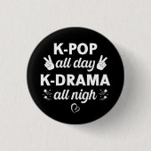 K-ポップ・アートのAll Day K-Drama All Nigh，韓国の音楽愛好家 缶バッジ (正面)