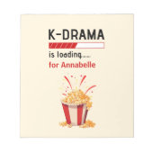 K-Drama is loading Personalized  ノートパッド (正面)