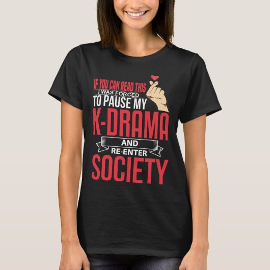 K Drama Re Enter Society Binging Korean Drama Tシャツ (正面)