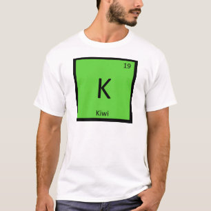 K - Kiwi Fruit化学の周期表記 Tシャツ