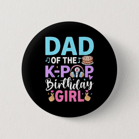 K-POPの誕生日ガールのパパ 缶バッジ (正面)