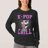K Pop And Chill I K Pop Tシャツ (正面)