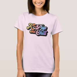 K-Pop And Chill Tシャツ