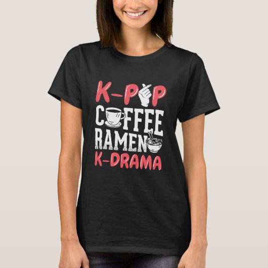 K Pop Coffee Ramen K Drama Korean Music Kpop  Tシャツ (正面)