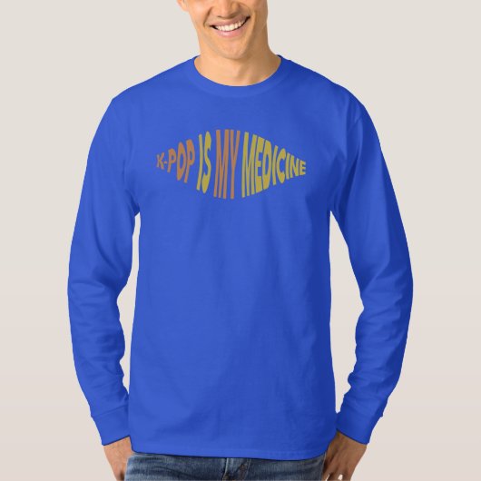 K-Pop Is My Medicine Ver 1 長袖Tシャツ Tシャツ (正面)