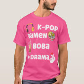 K-Pop Ramen Boba K-Drama K-Pop Tシャツ (正面)