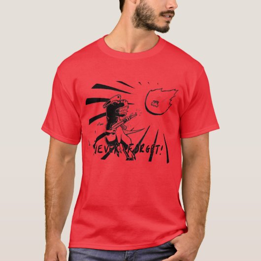 K/T消忘れ滅「絶対に!」 Tシャツ (正面)