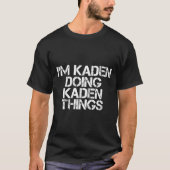 Kadenらしく生きる私の名前 Tシャツ (正面)