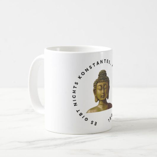Kaffee- oder Teetasse, Buddha-Zitat auf Deutsch  コーヒーマグカップ (正面左)
