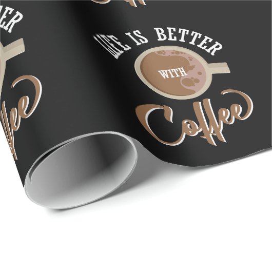 Kaffee Spruch / Life is Better with Coffee ラッピングペーパー (ロールコーナー)