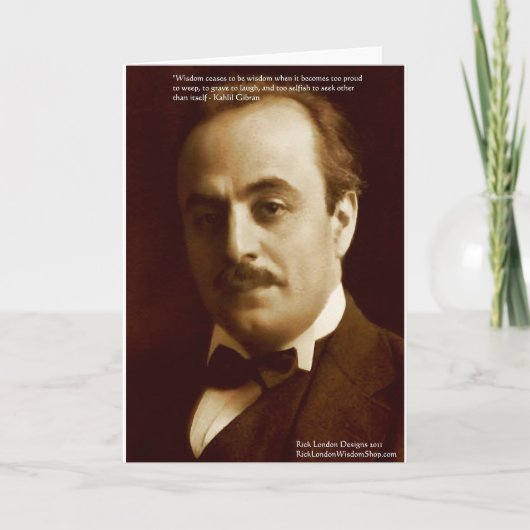 Kahlil Gibran "智慧は誇り高ぶる" 引用 ギフト & カード (正面)